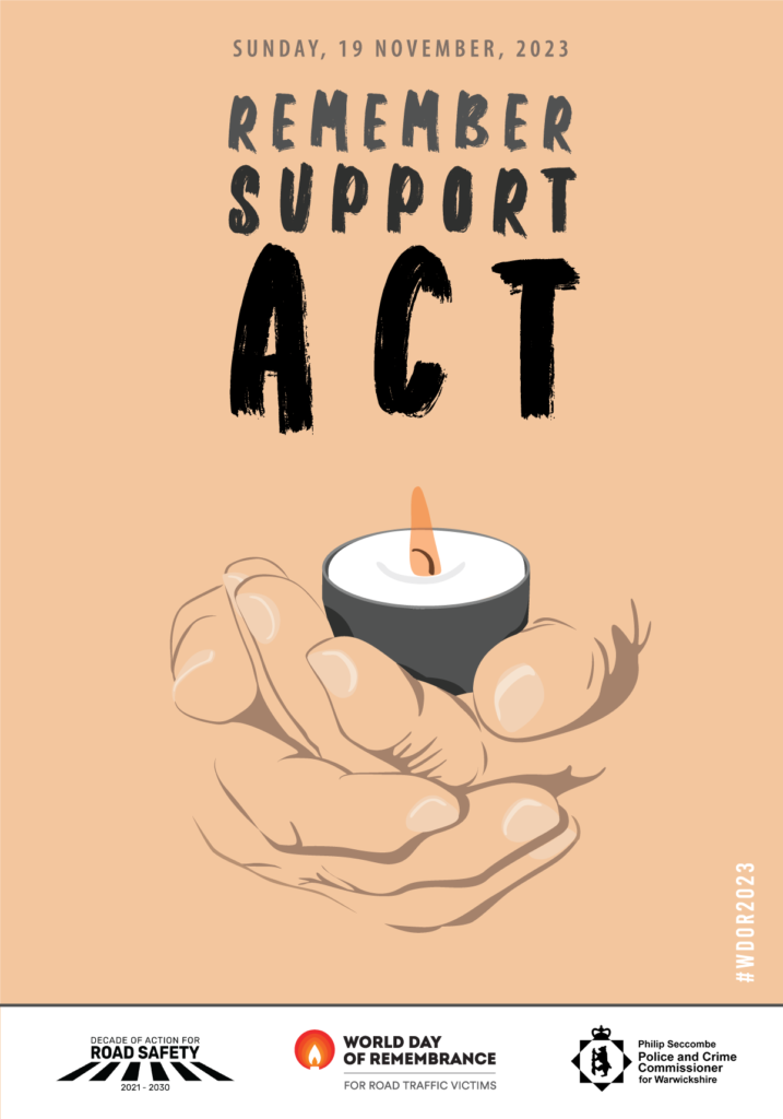 A poster for World Day of Remembrance for Road Traffic Vicitms, showing a hand holding a candle and 'Remember, Support, Act'