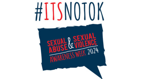 Banner saying 'It's not OK' Sexual Abuse and Sexual Violence Week 2024